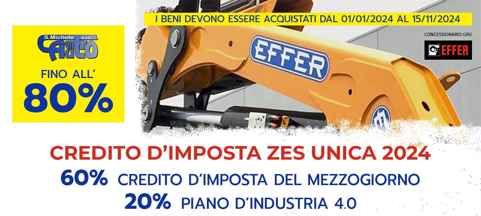 Incentivi acquisto Gru Effer 2024: Credito D’Industria 4.0 + Credito D’Imposta del Mezzogiorno fino all'80%